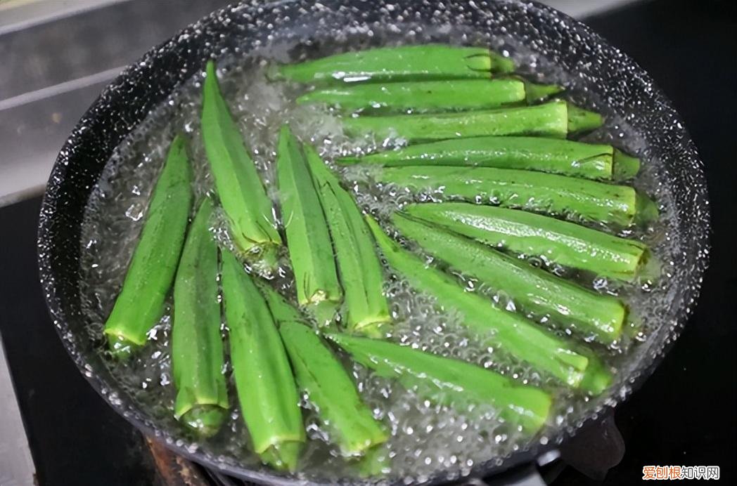 整个秋葵焯水多长时间能熟 秋葵焯水多长时间能熟