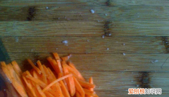 怎么切胡萝卜丝，红萝卜丝怎么切才能最细