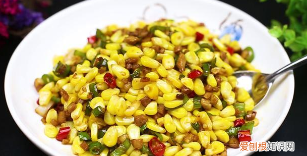 单独炒玉米怎么炒才最好吃 如何炒玉米最简单也最好吃