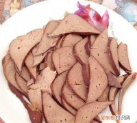 猪肝怎么凉拌好吃，猪肝猪耳朵怎样凉拌好吃