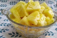 凤梨切出来很酸怎么办