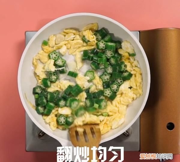 秋葵和鸡蛋什么做,秋葵炒鸡蛋的做法