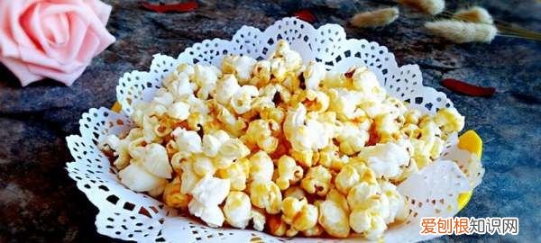 爆米花的制作方法,爆米花怎样做更香脆