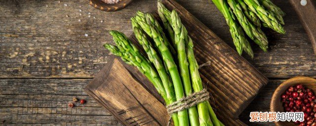 芦笋怎么挑新鲜 芦笋如何挑选新鲜的呢