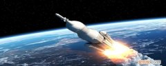 火箭为什么能飞到太空 为什么要发射火箭去太空