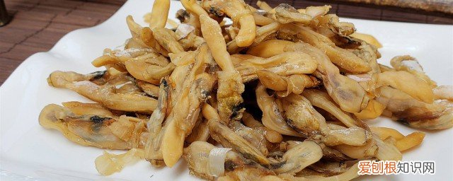 如何分辨蛏子干的好坏 分辨蛏子干品质好坏的方法介绍