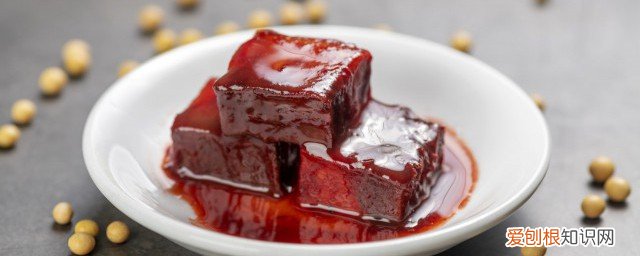 腐乳有啥营养 腐乳的营养价值《腐乳的营养有哪些》