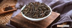 信阳毛尖茶叶如何挑选好坏 信阳毛尖茶叶如何挑选
