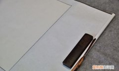 如何挑选宣纸，宣纸怎么区别生,半熟或熟宣,哪种不咽墨?