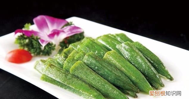 秋葵堪称绿色人参三种人不能吃