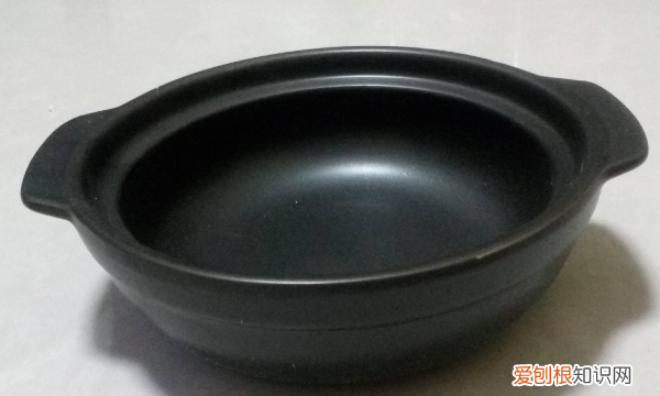 新砂锅如何开锅，砂锅第一次使用怎样开锅最简单