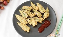 秋葵怎么炸的又干又脆做法窍门,秋葵怎么炸着吃