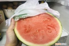 西瓜冰箱放三天能吃吗，半个西瓜冰箱放了两天可以吃