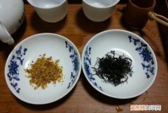 桂花和什么茶搭配好，桂花茶和什么搭配好喝