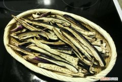 干的茄子干怎么做好吃，晒干的茄子干怎么做好吃法
