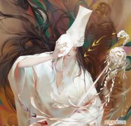 天官赐福四大鬼王，天官赐福三郎怎么当上鬼王