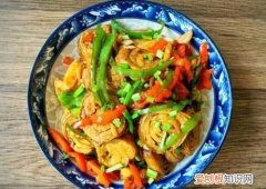 豆腐卷怎么炒，陕南一带豆腐卷怎么炒