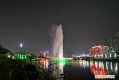 河源喷泉几点开始几点结束，河源市区有哪些地方好玩的