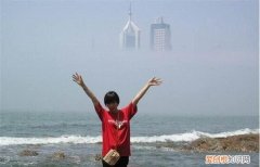 海市蜃楼形成原理，海市蜃楼是怎么形成的